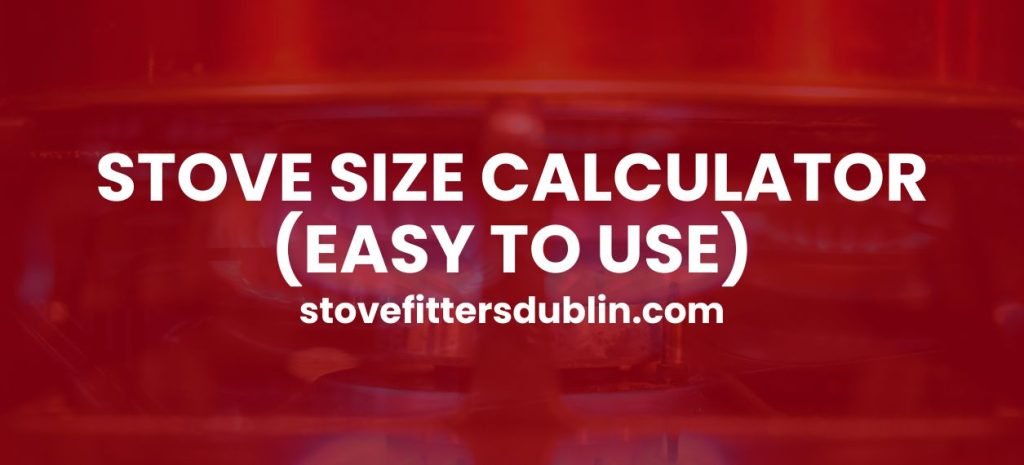 Stove Size Calculator